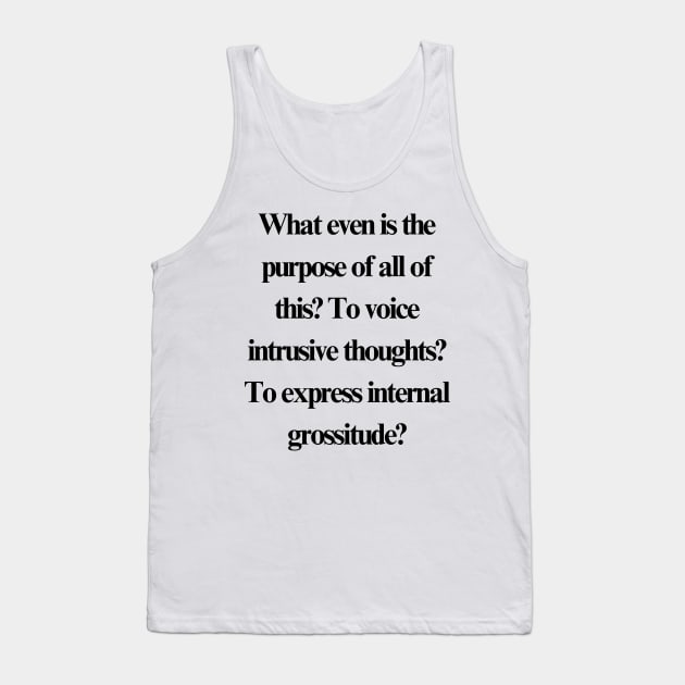 Internal Grossitude Tank Top by stupid ass dumb ass shirts for idiots